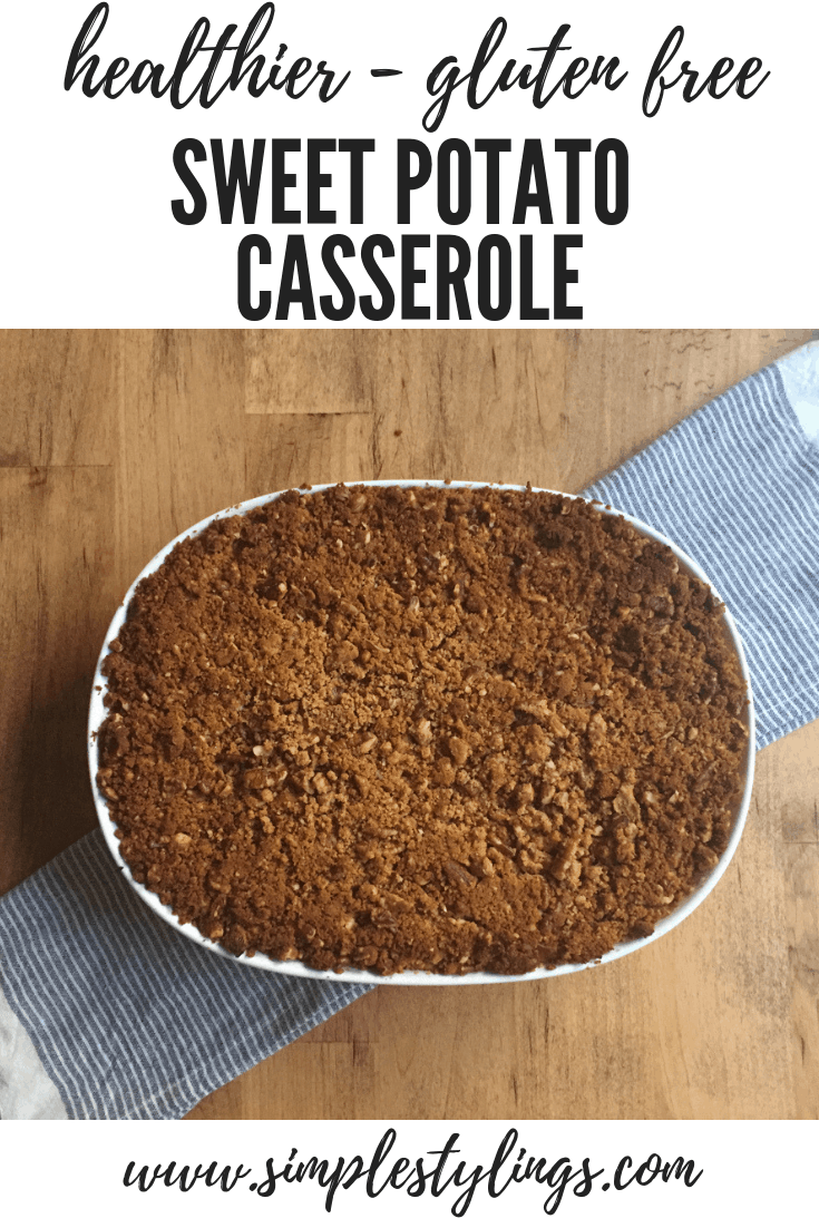 A Healthier Sweet Potato Casserole Recipe (Gluten Free) pin